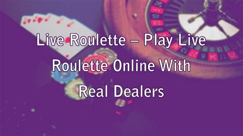 Play Live Roulette Online with Real Dealers in Our .